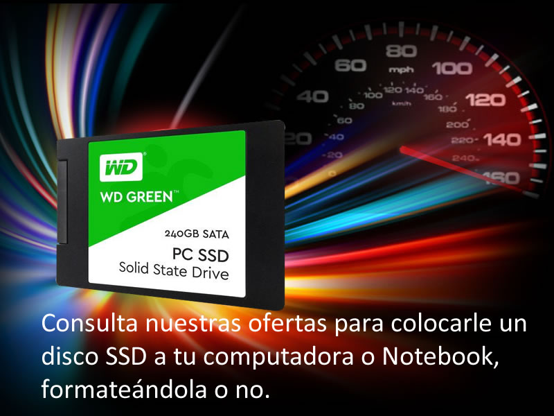 Consulta nuestras ofertas para colocarle un disco SSD a tu PC o Notebook